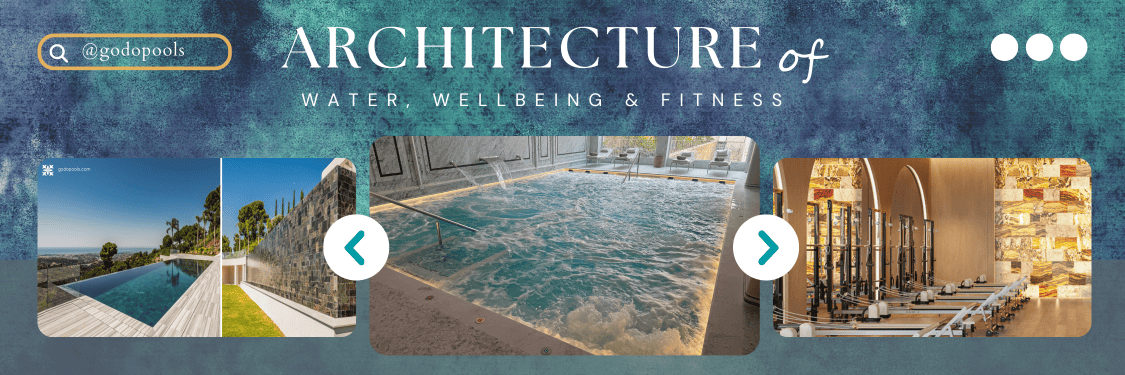Architecture of Wellbeing - GodoPools
